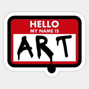 Hello My Name Is Art Sticker